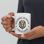 Zolang je maar Leeuloop White Ceramic Mug
